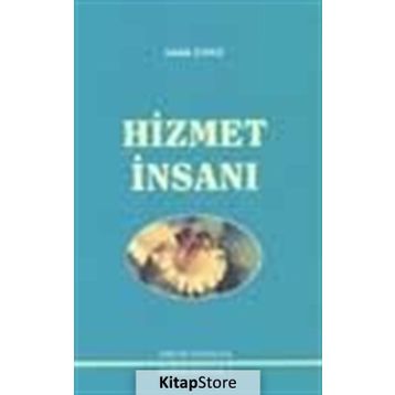 HIZMET İNSANI - SADIK DANA