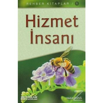 HIZMET İNSANI - SADIK DANA
