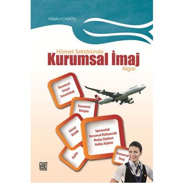 Hizmet Sektöründe Kurumsal İmaj Algısı - Nilüfer Canöz