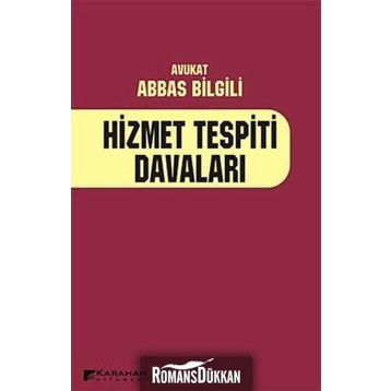 HIZMET TESPITI DAVALARI - ABBAS BILGILI