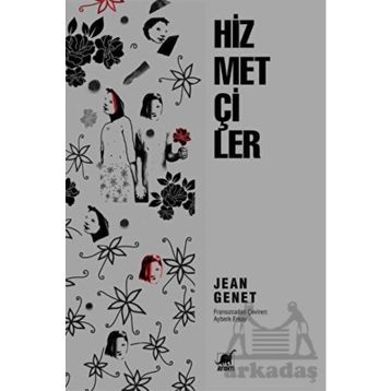Hizmetçiler - Jean Genet