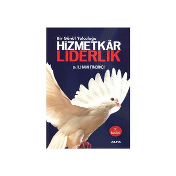 HIZMETKAR LIDERLIK - İLHAMI FINDIKÇI