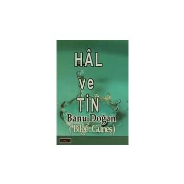 HÂL VE TIN - BANU DOĞAN