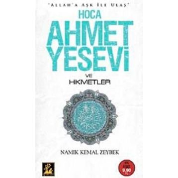 HOCA AHMET YESEVI VE HIKMETLER (CEP BOY) - NAMIK KEMAL ZEYBEK