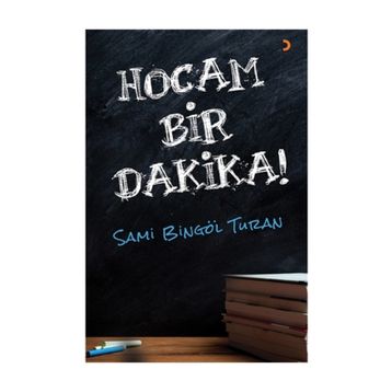 Hocam Bir Dakika! - Sami Bingöl Turan