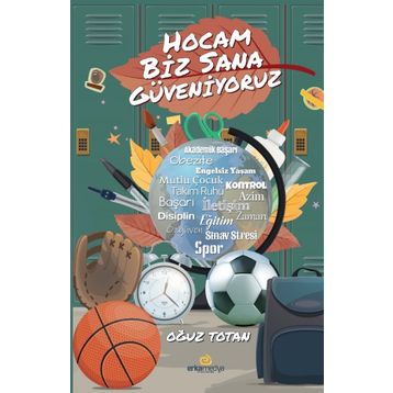 Hocam Biz Sana Güveniyoruz - Oğuz Totan