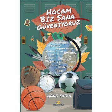 Hocam Biz Sana Güveniyoruz - Oğuz Totan