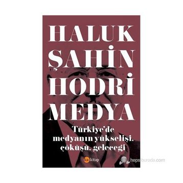Hodri Medya - Haluk Şahin