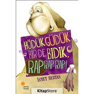 HÖDÜK GÜDÜK BIR DE BIDIKİ RAP RAP RAP! - İSMET BERTAN