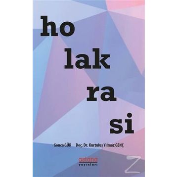 Holakrasi - Gonca Gür Kurtuluş Yılmaz Genç