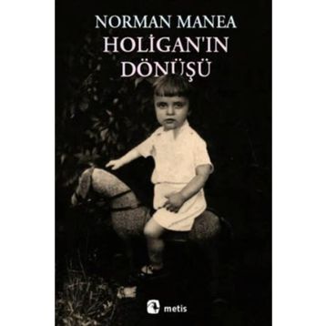 HOLİGANIN DÖNÜŞÜ - NORMAN MANEA