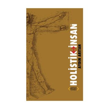 HOLISTIK İNSAN - AYDIN ARITAN