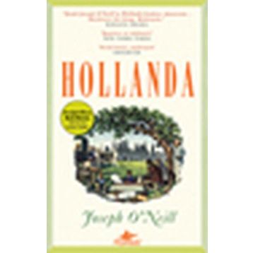 HOLLANDA - JOSEPH O NEILL