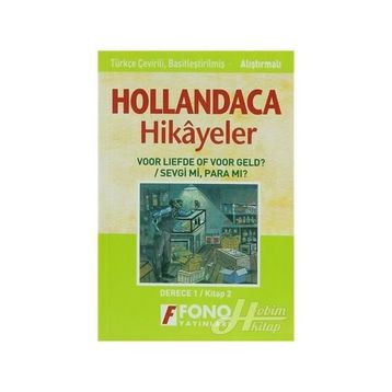 HOLLANDACA HIKAYELER - SEVGI MI? PARA MI? 1B - AYŞE TAŞKIN