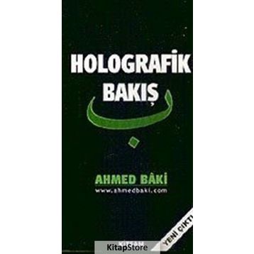 Holografik Bakış - Ahmed Baki