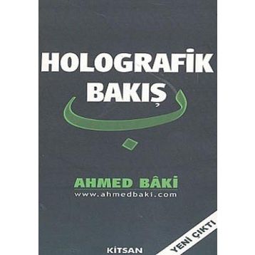 Holografik Bakış - Ahmed Baki