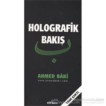 Holografik Bakış - Ahmed Baki