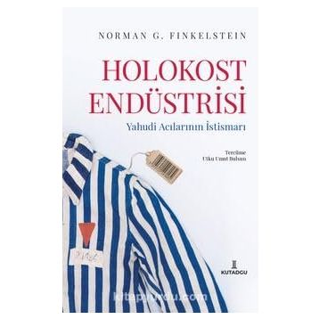 Holokost Endüstrisi - Norman Finkelstein
