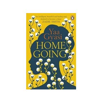 Homegoing - Yaa Gyasi
