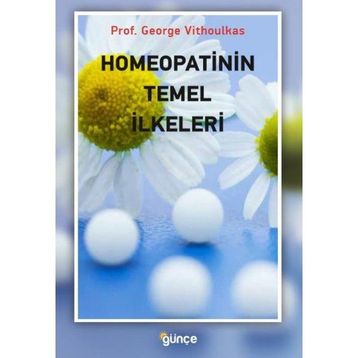 Homeopatinin Temel İlkeleri - George Vithoulkas
