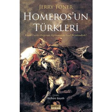 Homeros’un Türkleri - Jerry Toner