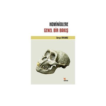 Hominidlere Genel Bir Bakış - Derya Eryılmaz