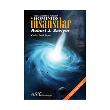 Hominids İnsansılar - Robert J. Sawyer