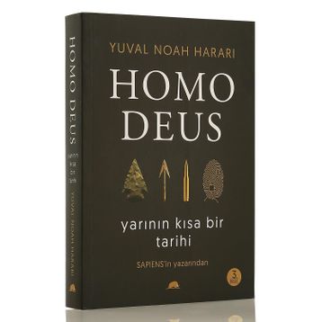 Homo Deus: Yarının Kısa Bir Tarihi - Yuval Noah Harari