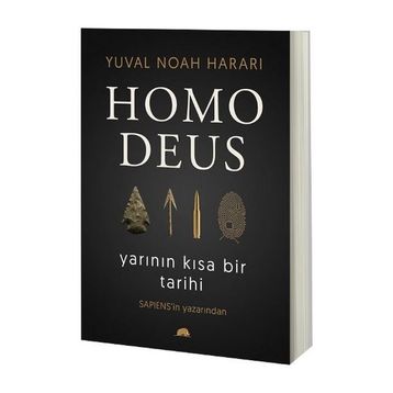 Homo Deus: Yarının Kısa Bir Tarihi - Yuval Noah Harari