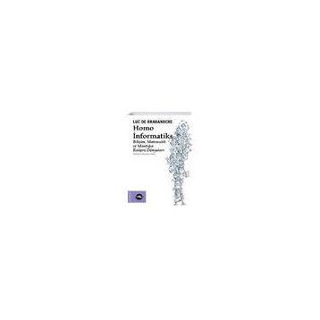 Homo Informatiks - Luc de Brabandere