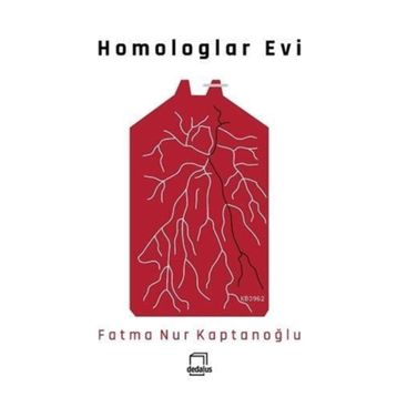 Homologlar Evi - Fatma Nur Kaptanoğlu