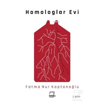 Homologlar Evi - Fatma Nur Kaptanoğlu