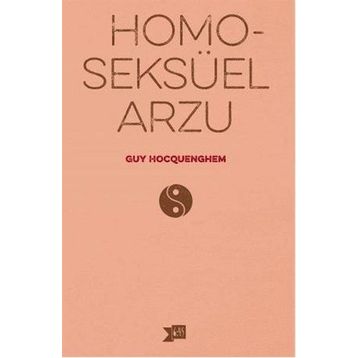 Homoseksüel Arzu - Guy Hocquenghem