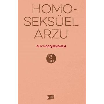 Homoseksüel Arzu - Guy Hocquenghem