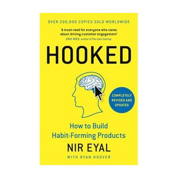 Hooked : How to Build Habit-Forming Products - Nir Eyal