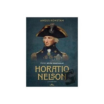 Horatio Nelson - Angus Konstam