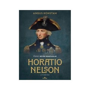 Horatio Nelson - Angus Konstam