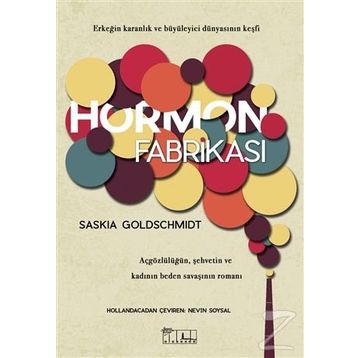 Hormon Fabrikası - Saskia Goldschmidt