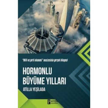 Hormonlu Büyüme Yılları - Atilla Yeşilada
