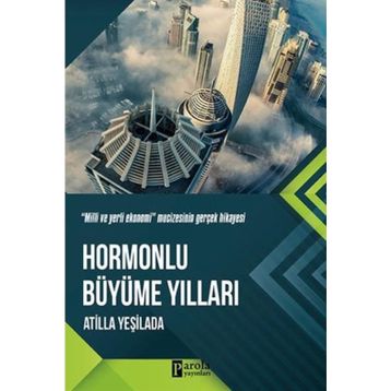 Hormonlu Büyüme Yılları - Atilla Yeşilada
