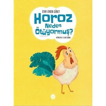 Horoz Neden Ötüyormuş Esra Erken