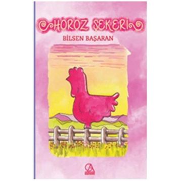 Horoz Şekeri - Bilsen Başaran