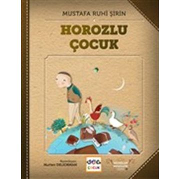 Horozlu Çocuk - Mustafa Ruhi Şirin