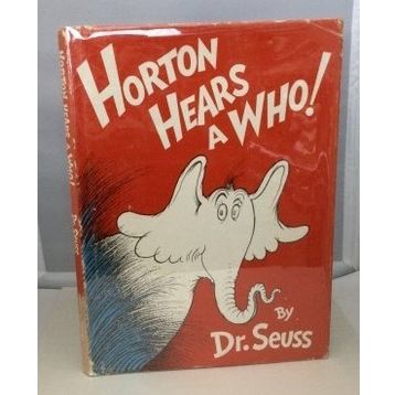 Horton Hears A Who - Dr. Seuss