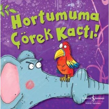 Hortumuma Çörek Kaçtı - Melanie Joyce