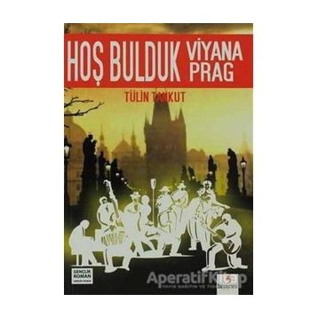 HOŞ BULDUK VIYANA HOŞ BULDUK PRAG - TÜLİN TANKUT
