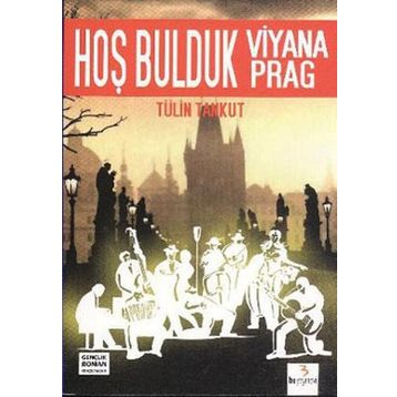 HOŞ BULDUK VIYANA HOŞ BULDUK PRAG - TÜLİN TANKUT