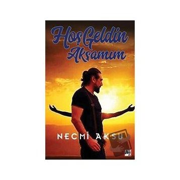 Hoş Geldin Akşamım - Necmi Aksu