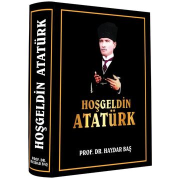 Hoş Geldin Atatürk - Haydar Baş