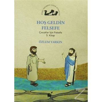 Hoş Geldin Felsefe - Özlem